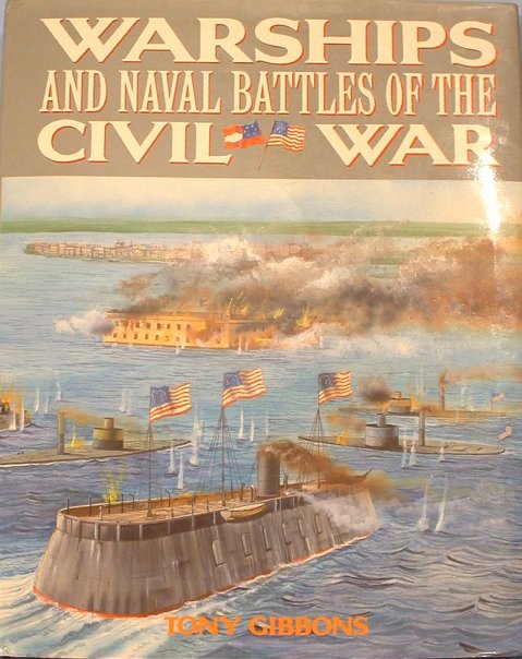 Warships and Naval Battles of the Civil War